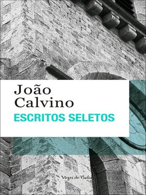 cover image of Escritos seletos--João Calvino